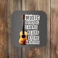 Music In The Soul Can Be Heard By The Universe Guitar Coaster thumb 0