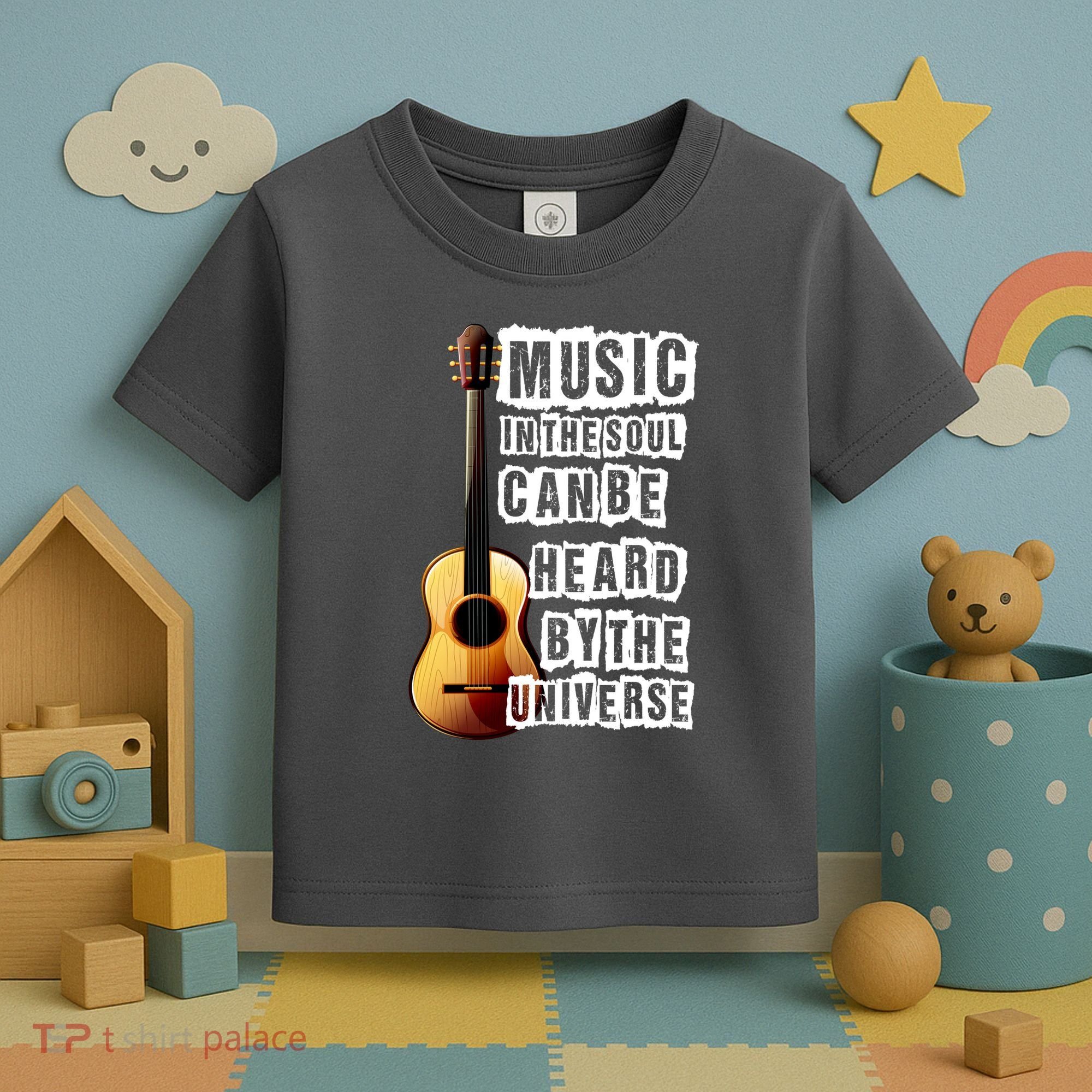 Music In The Soul Can Be Heard By The Universe Guitar Toddler T-Shirt