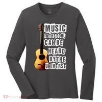 Music In The Soul Can Be Heard By The Universe Guitar Women's Long Sleeve Shirt thumb 0