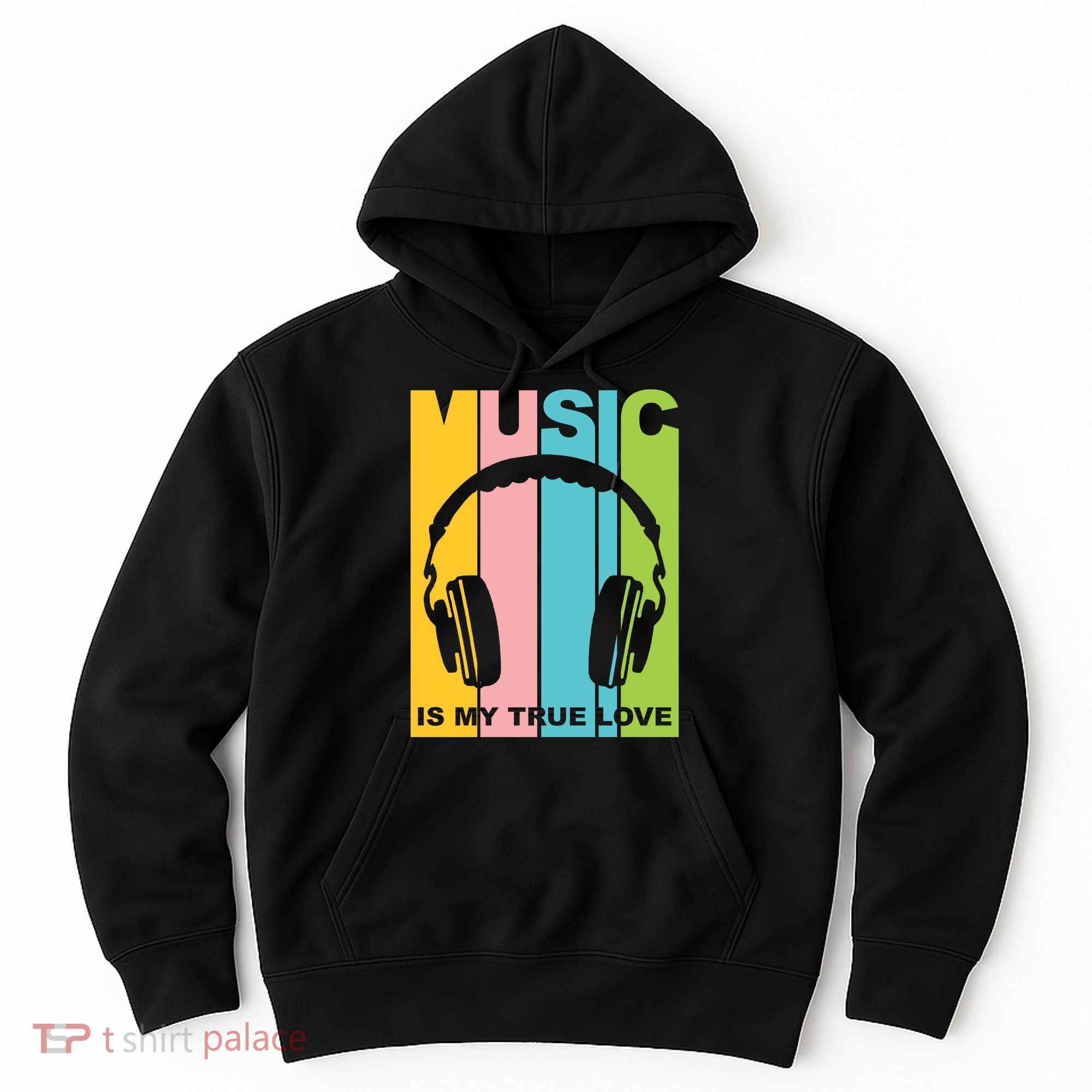 Music Is My True Love Hoodie
