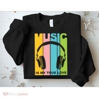 Music Is My True Love Sweatshirt thumb 2