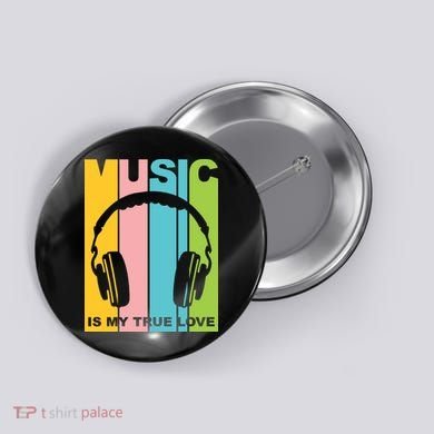 Music Is My True Love Button