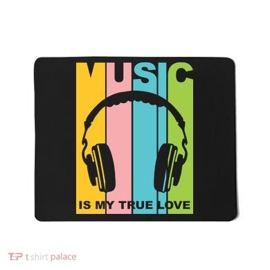 Music Is My True Love Mousepad