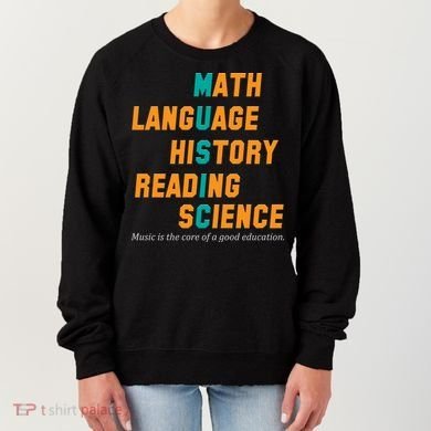 Music Is The Core Of A Good Education  Women's Sweatshirt