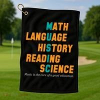 Music Is The Core Of A Good Education  Golf Towel thumb 1