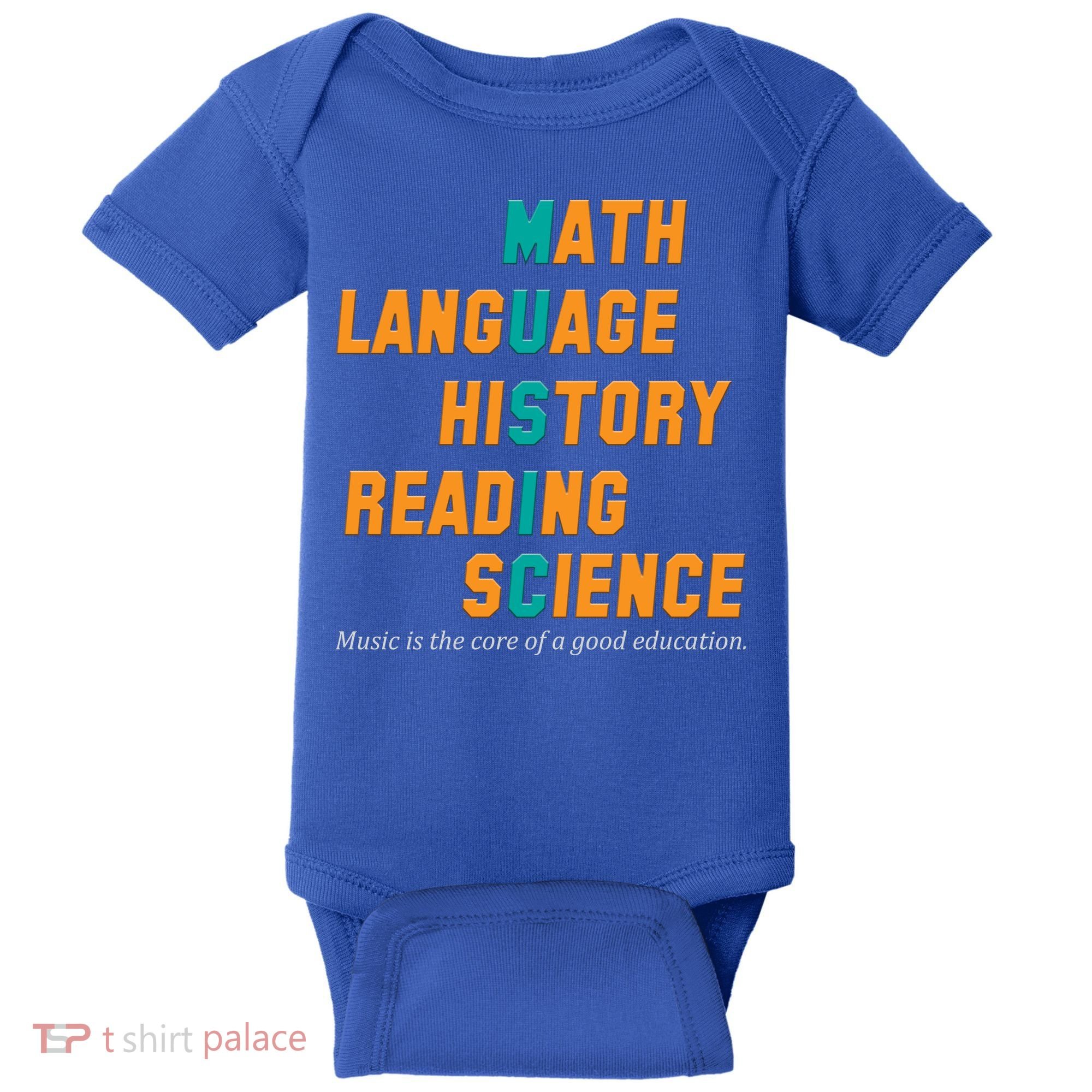 Music Is The Core Of A Good Education  Baby Bodysuit
