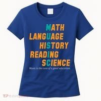 Music Is The Core Of A Good Education  Women's T-Shirt thumb 0