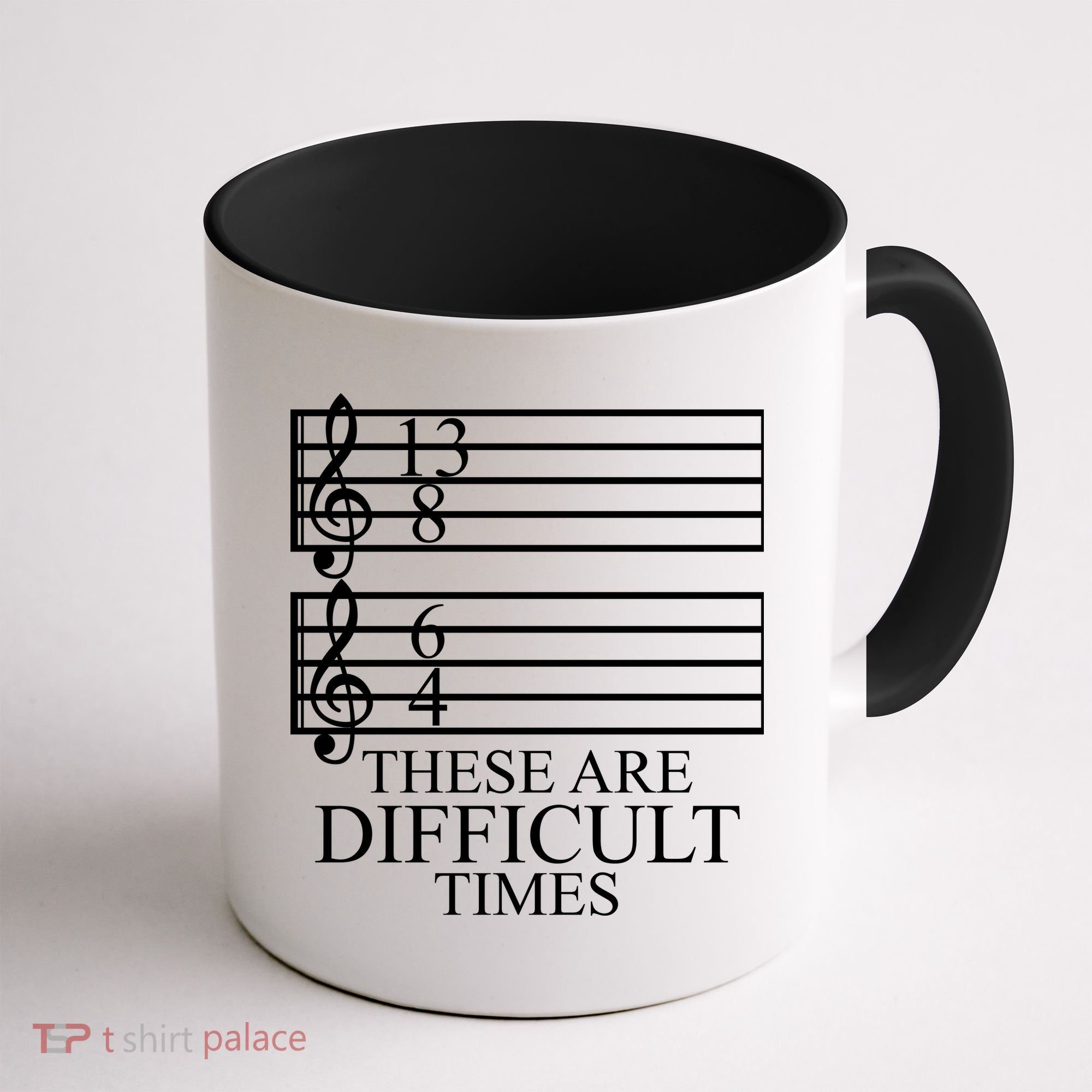 Music Teacher These Are Difficult Times Coffee Mug