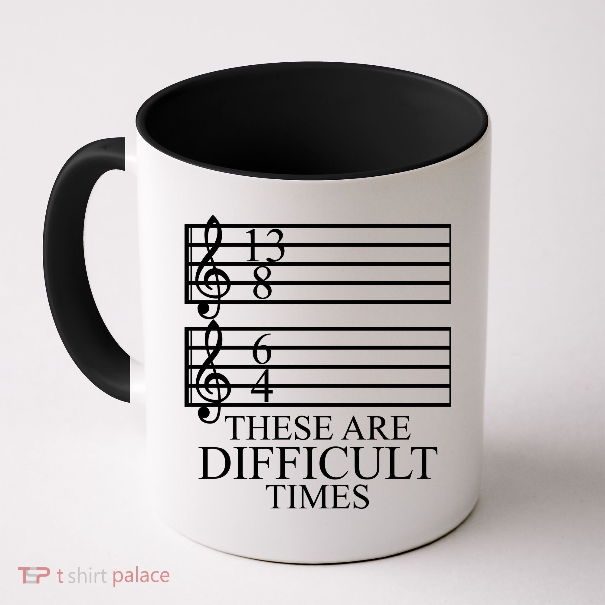 Music Teacher These Are Difficult Times Coffee Mug