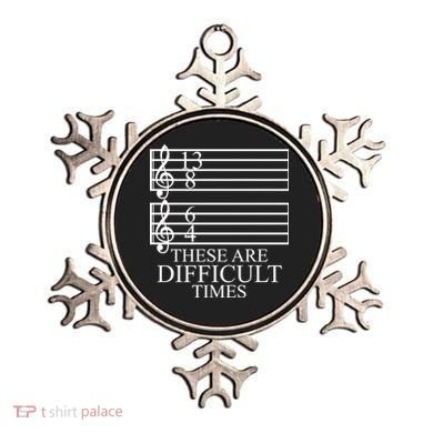 Music Teacher These Are Difficult Times Ornament