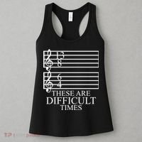 Music Teacher These Are Difficult Times Women's Tank Top thumb 3
