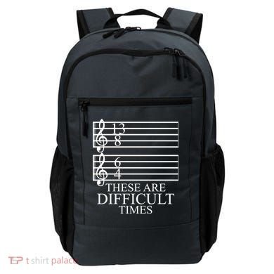 Music Teacher These Are Difficult Times Backpack