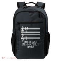 Music Teacher These Are Difficult Times Backpack thumb 0