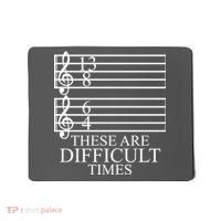 Music Teacher These Are Difficult Times Mousepad thumb 0