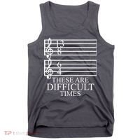 Music Teacher These Are Difficult Times Tank Top thumb 0