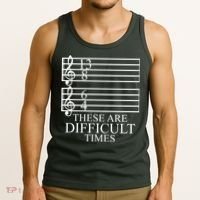 Music Teacher These Are Difficult Times Tank Top thumb 3