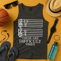 Music Teacher These Are Difficult Times Tank Top thumb 4