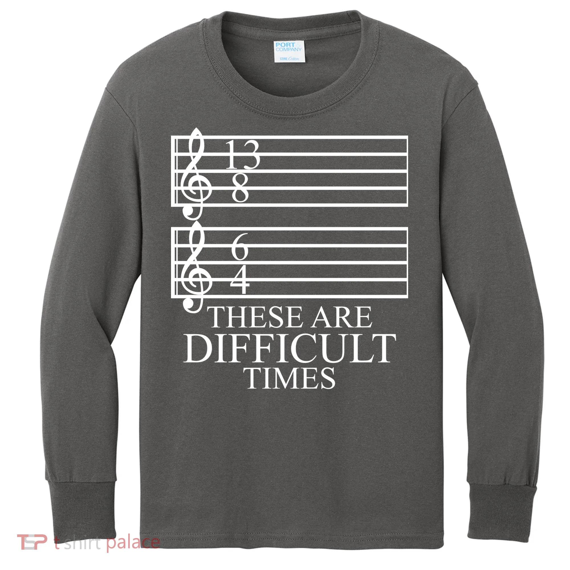Music Teacher These Are Difficult Times Kids Long Sleeve Shirt