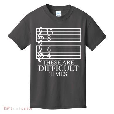Music Teacher These Are Difficult Times Kids T-Shirt
