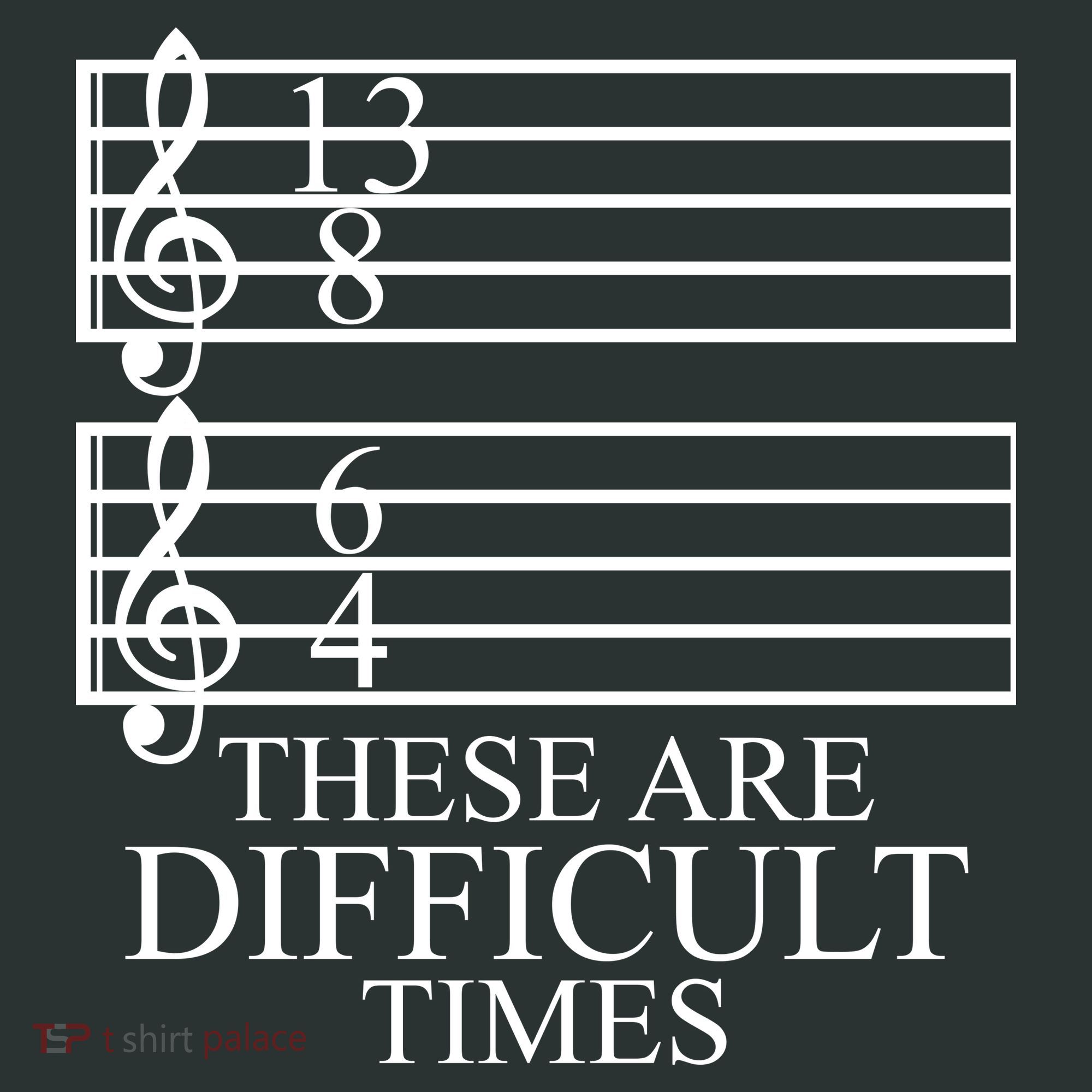 Music Teacher These Are Difficult Times Kids T-Shirt