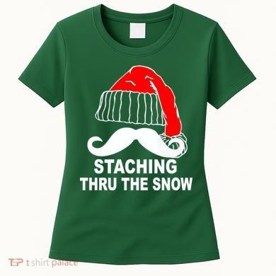 Mustache Thru The Snow Women's T-Shirt