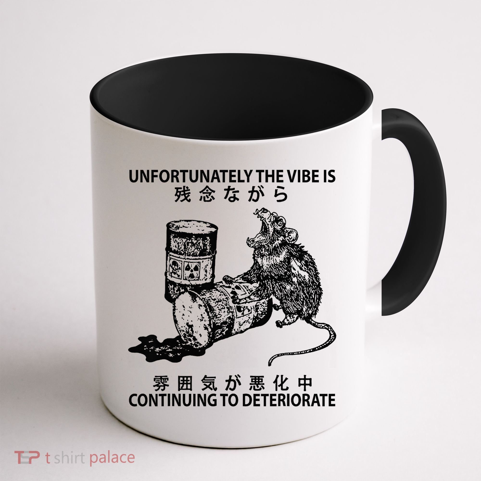 Mouse Unfortunately The Vibe Is Continuing To Deteriorate Coffee Mug