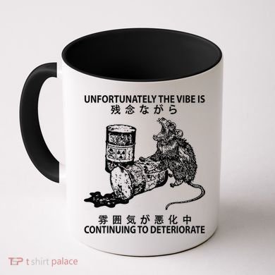 Mouse Unfortunately The Vibe Is Continuing To Deteriorate Coffee Mug