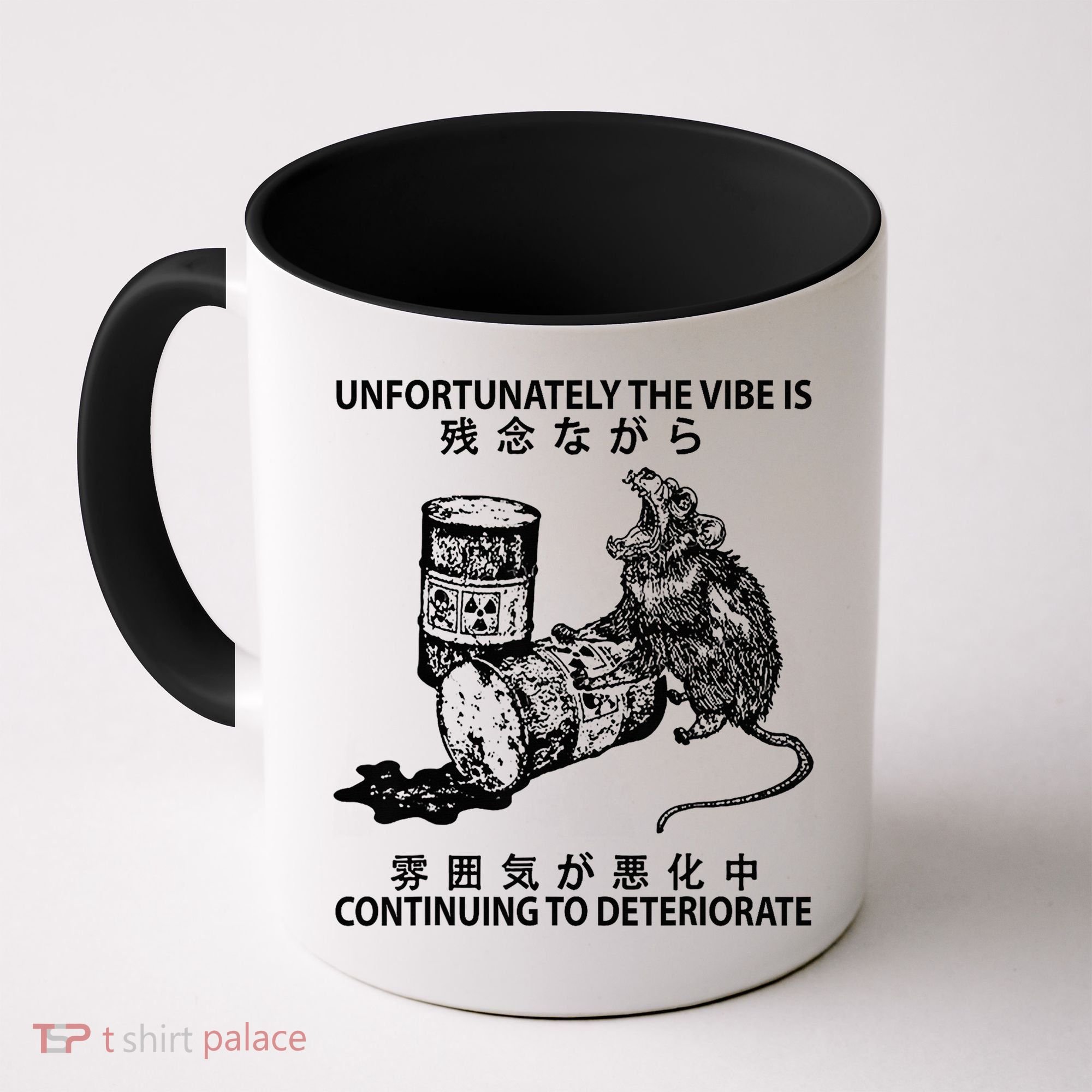 Mouse Unfortunately The Vibe Is Continuing To Deteriorate Coffee Mug