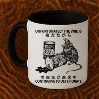 Mouse Unfortunately The Vibe Is Continuing To Deteriorate Coffee Mug thumb 2