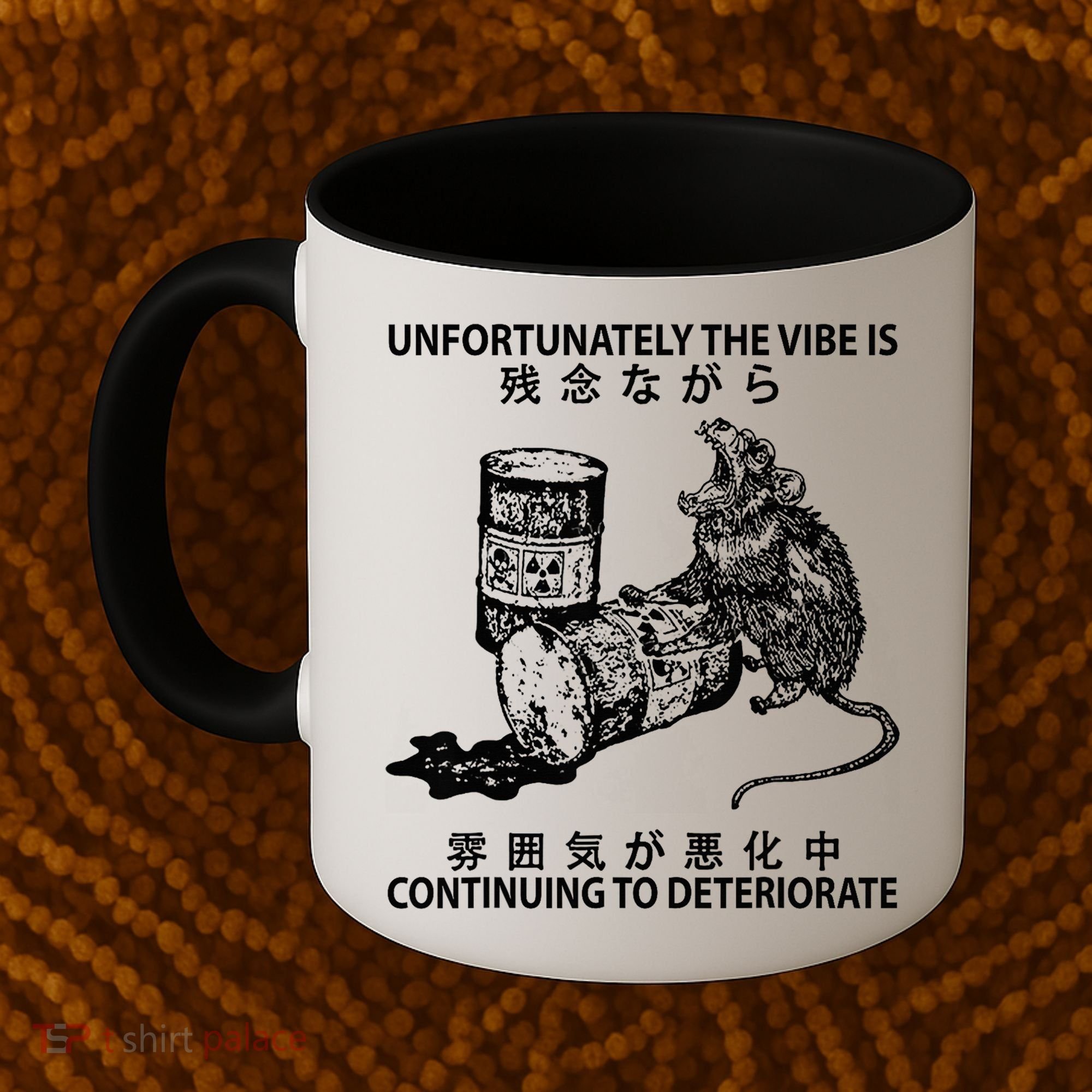 Mouse Unfortunately The Vibe Is Continuing To Deteriorate Coffee Mug