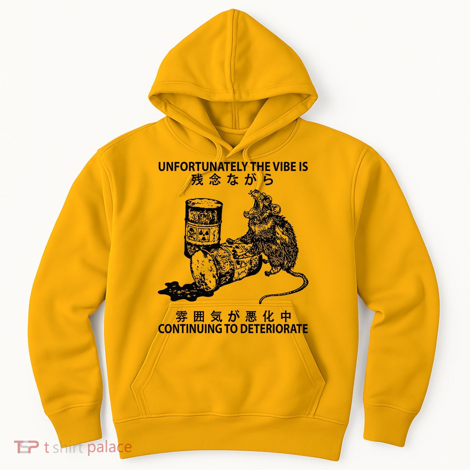 Mouse Unfortunately The Vibe Is Continuing To Deteriorate Hoodie