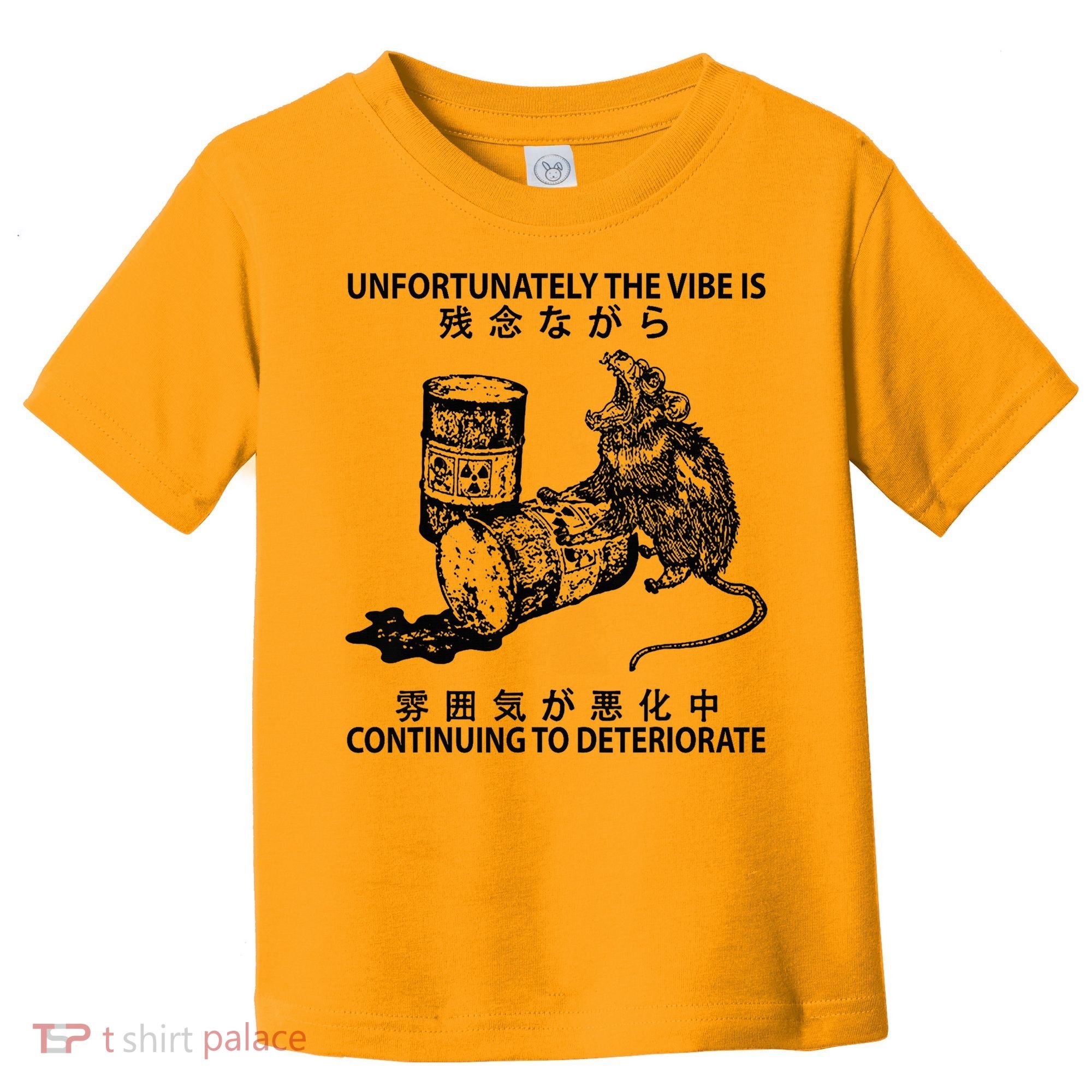 Mouse Unfortunately The Vibe Is Continuing To Deteriorate Toddler T-Shirt