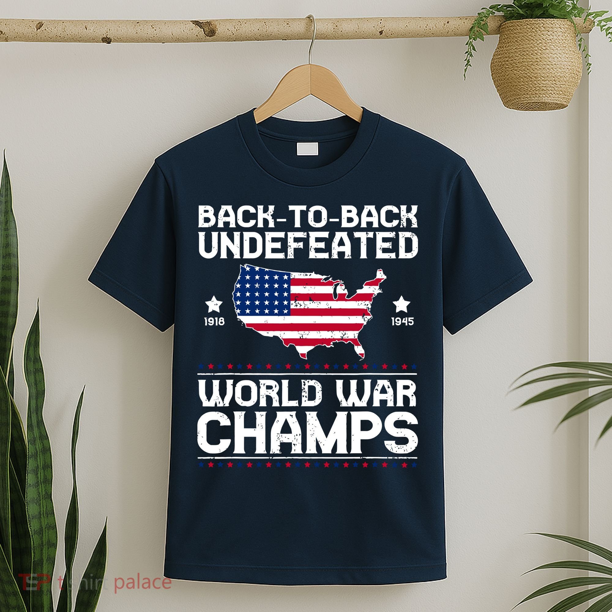 Men Undefeated Two Time World War Champs 4th Of July Patriotic T-Shirt