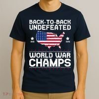 Men Undefeated Two Time World War Champs 4th Of July Patriotic T-Shirt thumb 3