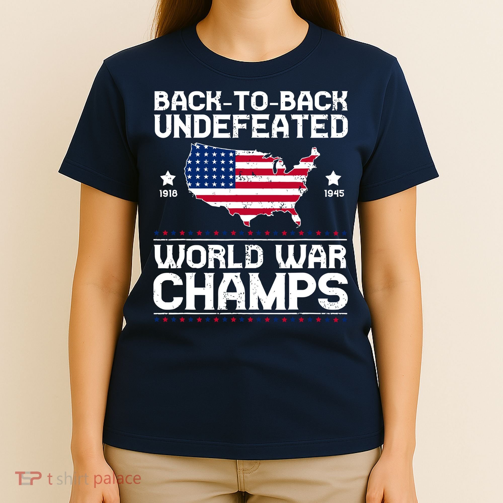 Men Undefeated Two Time World War Champs 4th Of July Patriotic T-Shirt