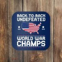 Men Undefeated Two Time World War Champs 4th Of July Patriotic Coaster thumb 0