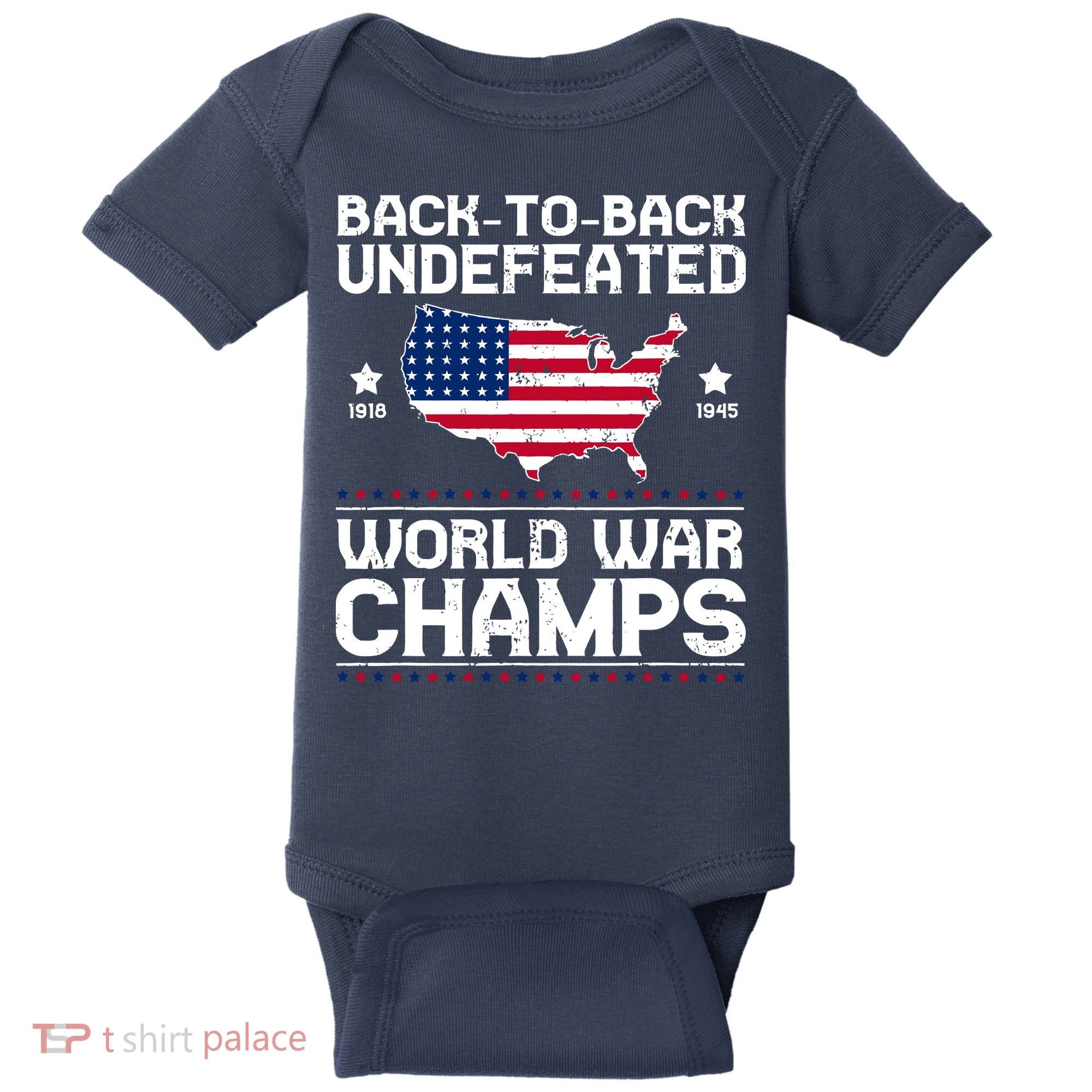 Men Undefeated Two Time World War Champs 4th Of July Patriotic Baby Bodysuit