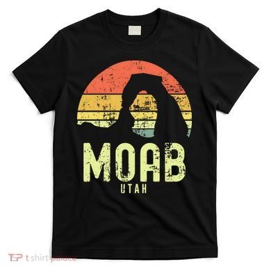 Moab Utah Vintage Sunset Arches Adventure Outdoors Meaningful T-Shirt