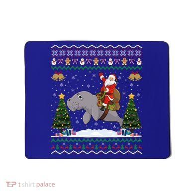 Manatee Ugly Xmas Gift Santa Riding Atee Christmas Cool Gift Mousepad