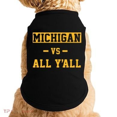 Michigan vs All Y'all  Everyone  Doggie Tank