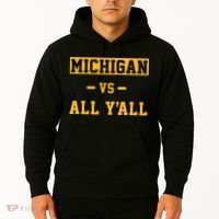 Michigan vs All Y'all  Everyone  Hoodie thumb 2