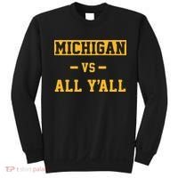 Michigan vs All Y'all  Everyone  Sweatshirt thumb 0
