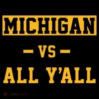Michigan vs All Y'all  Everyone  Sweatshirt thumb 3