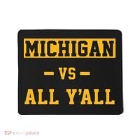 Michigan vs All Y'all  Everyone  Mousepad thumb 0