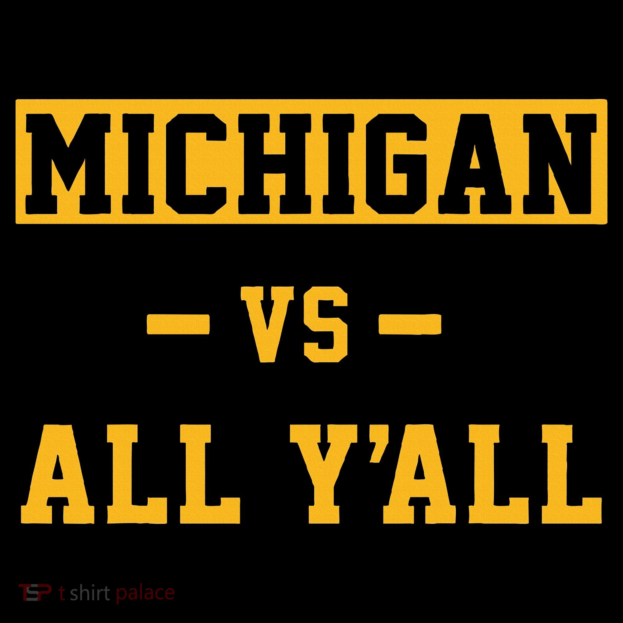 Michigan vs All Y'all  Everyone  Women's Tank Top