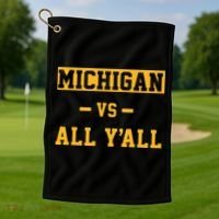 Michigan vs All Y'all  Everyone  Golf Towel thumb 1