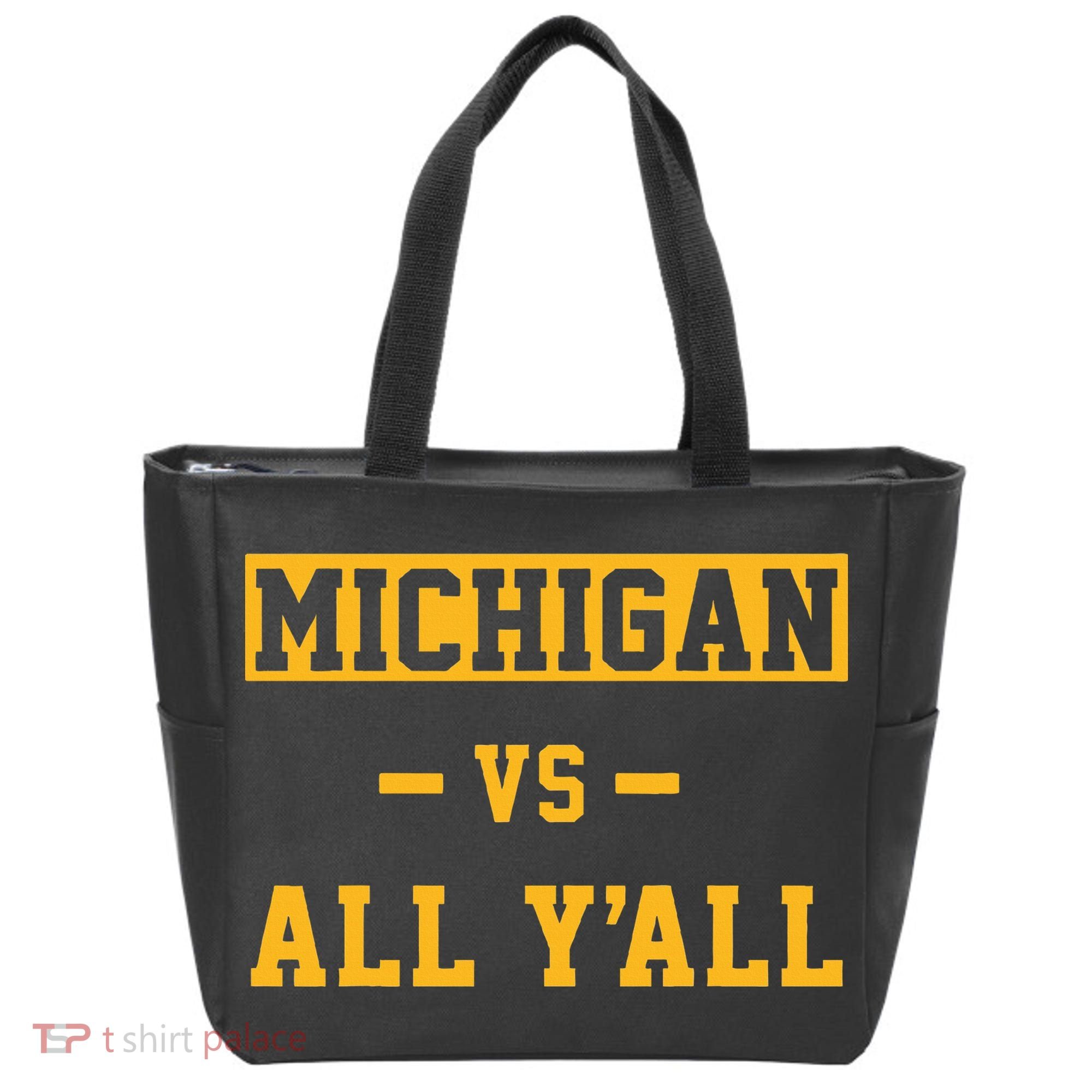 Michigan vs All Y'all  Everyone  Tote Bag