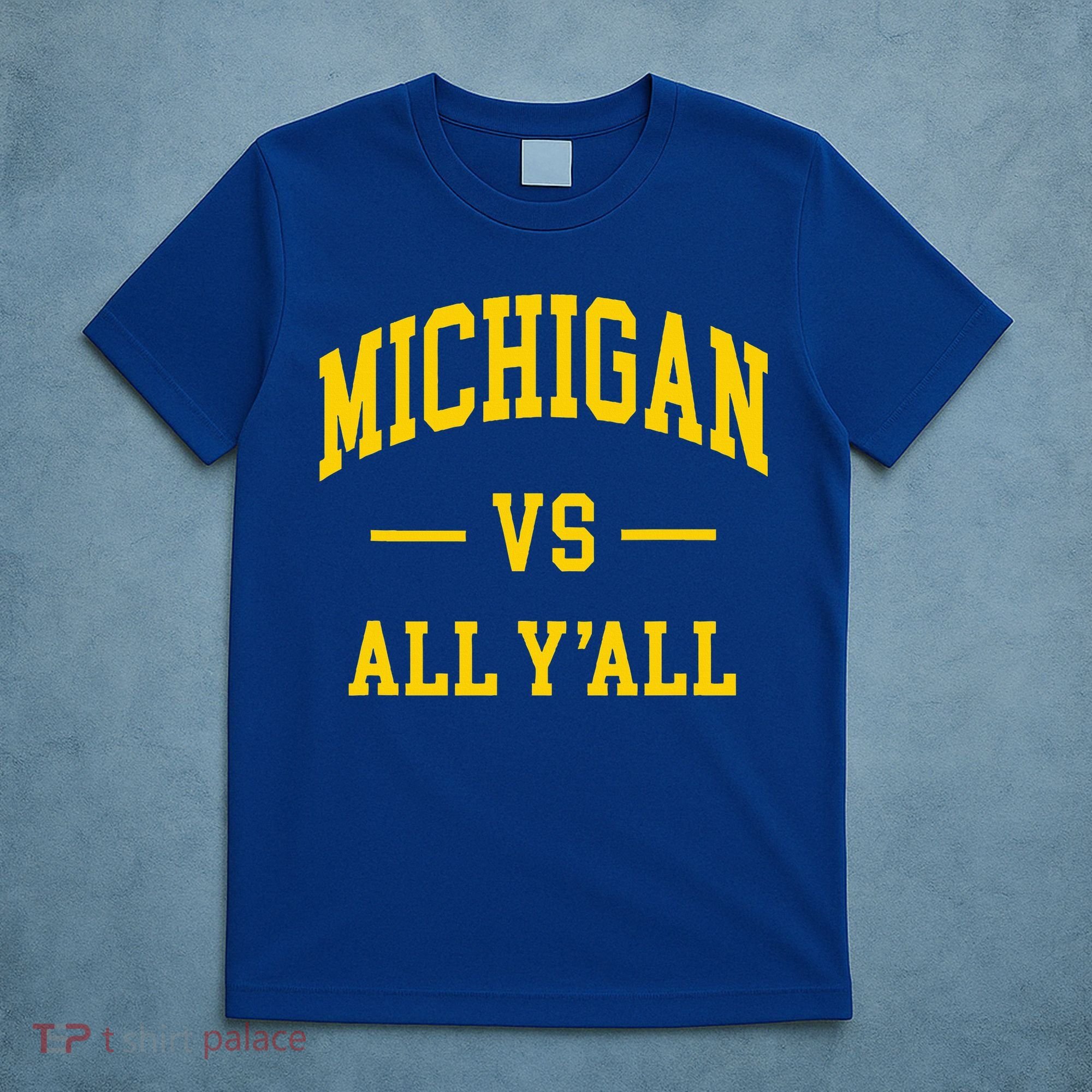 Michigan vs All Y'all  Throwback   T-Shirt