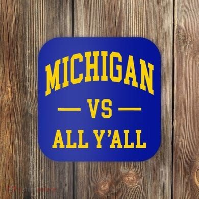 Michigan vs All Y'all  Throwback   Coaster