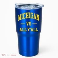 Michigan vs All Y'all  Throwback   Tumbler thumb 0